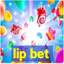 lip bet